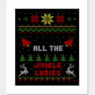 All The Jingle Ladies Ugly Christmas Sweater Style Posters and Art